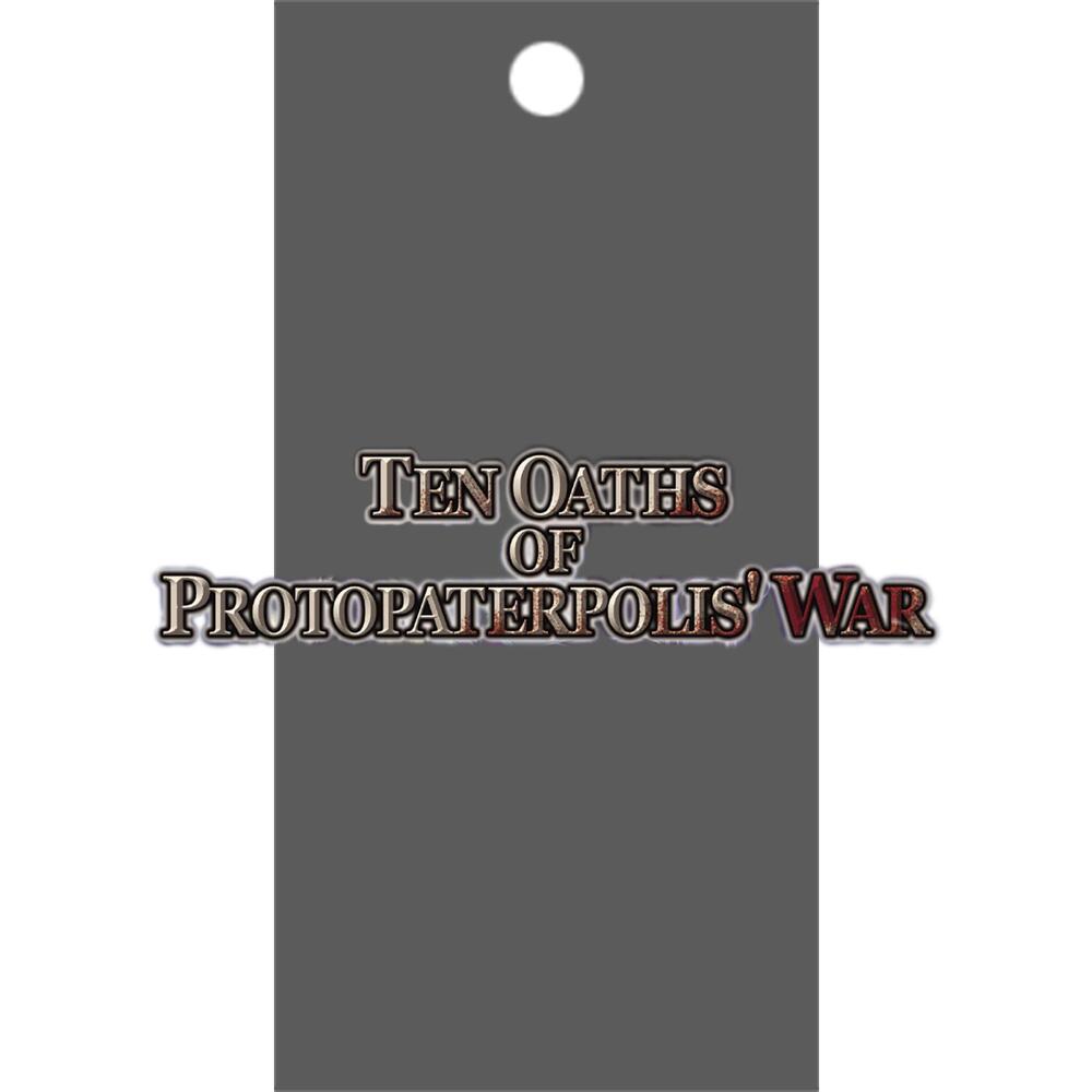 Ten Oaths of Protopaterpolis' War Booster Pack