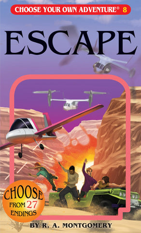 Choose Your Own Adventure: Book 8 - Escape