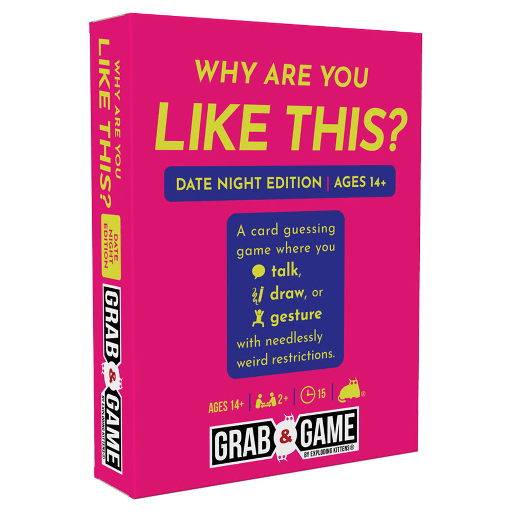 Grab & Game: Why Are You Like This: Date Night Edition