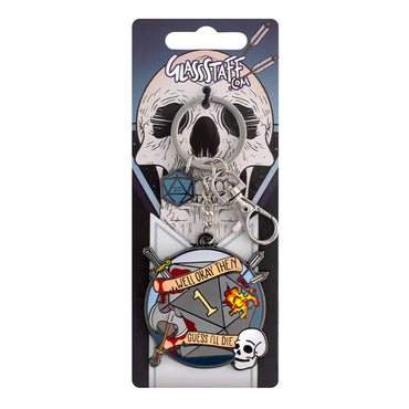 I Guess I'll Die Keychain