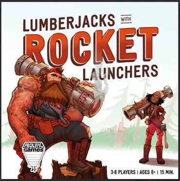 Lumberjacks with Rocket Launchers