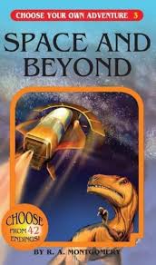 Choose Your Own Adventure: Book 3 - Space and Beyond